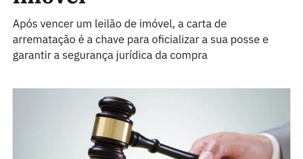 O que é carta de arrematação e como obtê-la após um leilão de imóvel
