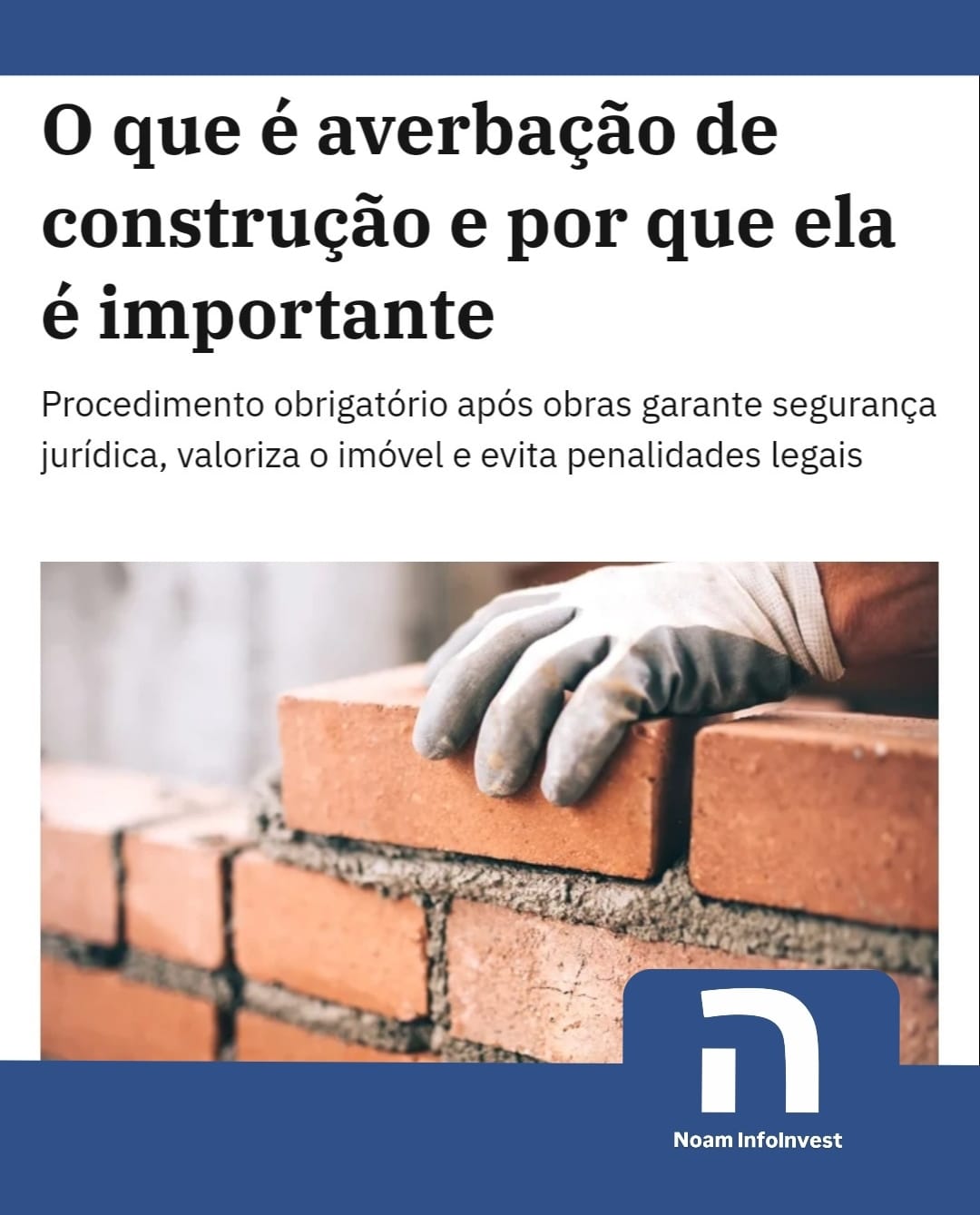 O que é averbação de construção e por que ela é importante